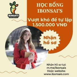  Học bổng iBonsai’s - Học bổng vượt khó để tự lập